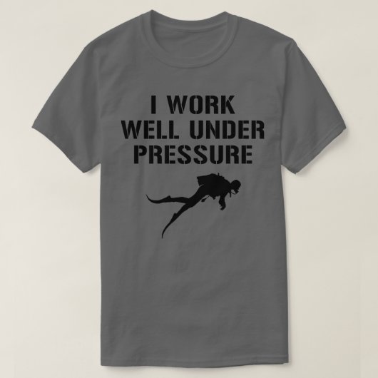 私は加圧潜水の下でうまく働く Tシャツ (デザイン正面)