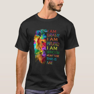 私は勇気がある私は自分が運命の人であると思って傷ついた Tシャツ