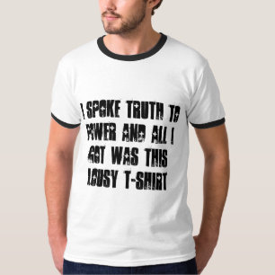 私は動力を与えるために真実を…話しました Tシャツ