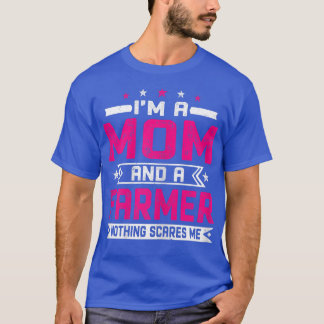私は動揺してママで農家の母親だおもしろい Tシャツ