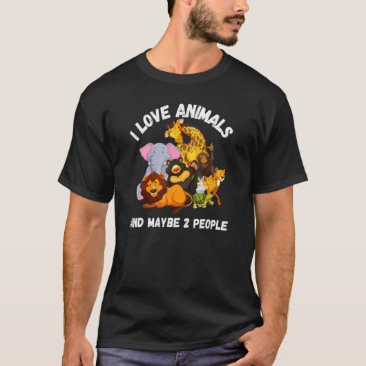 私は動物が好きで、2人も好き Tシャツ (正面)