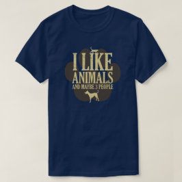 私は動物が好きで、3人の人を内向的な引用文 Tシャツ