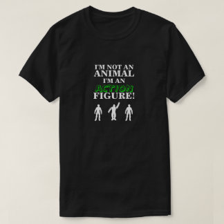 私は動物ではないアクション姿 Tシャツ