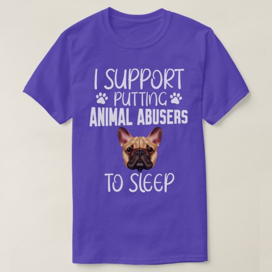 私は動物の虐待を眠らせるのを支持する Tシャツ (デザイン正面)