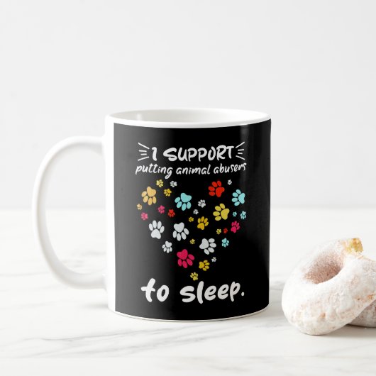 私は動物の虐待者を前足の愛で眠らせることをサポート コーヒーマグカップ (ドーナツ)