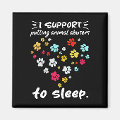 私は動物の虐待者を前足の愛で眠らせることをサポート マグネット (正面)