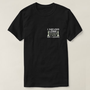私は勝ちもチェス選手も負け学ない Tシャツ