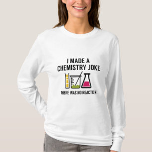 私は化学冗談を作りました Tシャツ