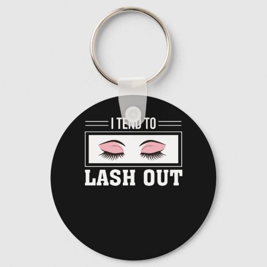 私は化粧まねをする恋人をラッシュアウトする傾向がある キーホルダー (正面)