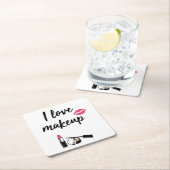 私は化粧を愛します スクエアペーパーコースター (インサイチュ)