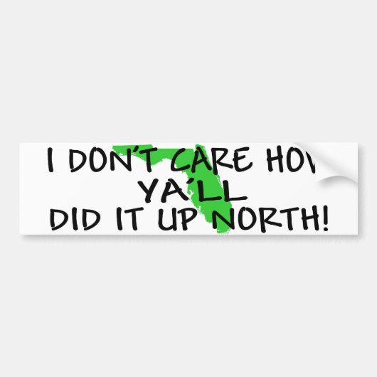 私は北の上のそれいかにか気にしません! バンパーステッカー (正面)