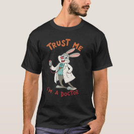 私は医者ですから信じてください Tシャツ