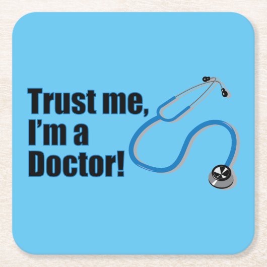 私は医者の引用文おもしろいだ スクエアペーパーコースター (正面)