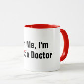 私は医者の薬のおもしろマグカップである マグカップ (正面右)