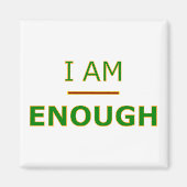 私は十分である – 磁石 (正面)