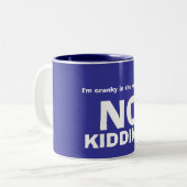 私は午前中不機嫌。、いいえでなく、からかいます ツートーンマグカップ (正面左)