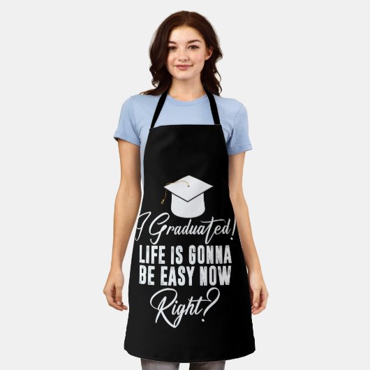 私は卒業した人生は今すぐ簡単になる エプロン (着用した状態)