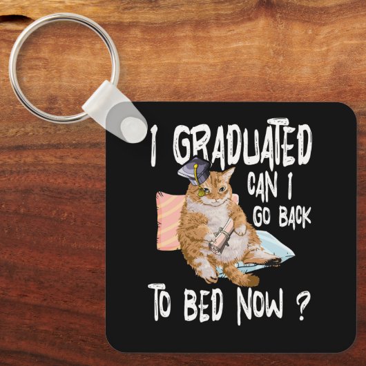私は卒業することができますに戻るベッドに今猫好きグラ キーホルダー (正面)