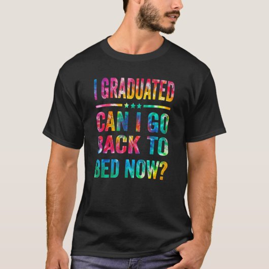 私は卒業することができるベッドに戻る今絞り染めGradu Tシャツ (正面)