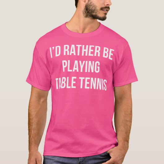 私は卓球を遊望む – Tシャツ (正面)