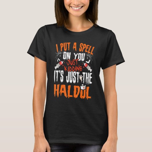 私は単なるHalを冗談だけで君に魔法をかける Tシャツ (正面)