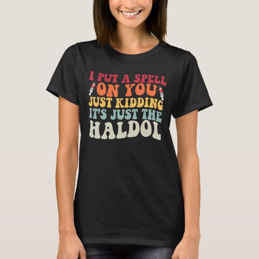 私は単なるHalを冗談だけで君に魔法をかける Tシャツ (正面)