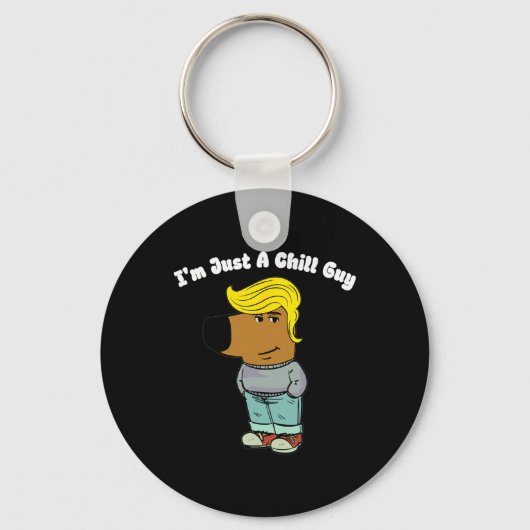 私は単に冷たい男である – Chill男おもしろいミームトランプ キーホルダー (正面)