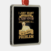私は単に私の遊ラブラドールと一緒に メタルオーナメント (右)