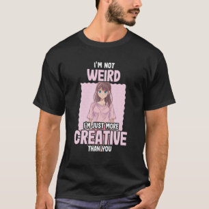 私は単風変わりなるクリエイティブではない – Anime Tシャツ