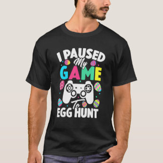 私は卵にゲームを一時停止した狩りイースターのビデオゲームGa Tシャツ