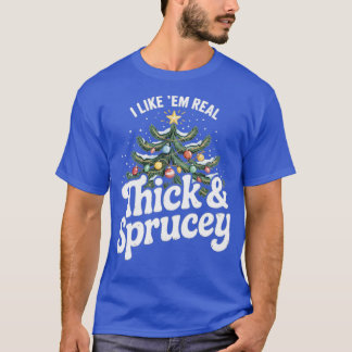 私は厚さ実在とsprucey (2)が好き tシャツ