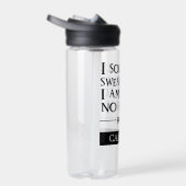 私は厳粛に私は良くないと誓う™名前を追加 ウォーターボトル (右面)