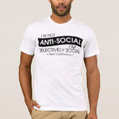 私は反社会的ではなく、選択的に社会的である Tシャツ (正面)