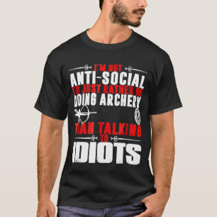 私は反社会的Idではなく、むしろアーチェリーをやっている Tシャツ