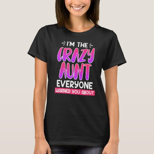 私は叔母熱狂するの皆さん警告のおばさん Tシャツ (正面)