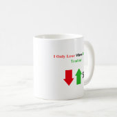 "私は取引していないときだけ負ける" – トレーダおもしろいー コーヒーマグカップ (正面右)