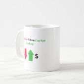 "私は取引していないときだけ負ける" – トレーダおもしろいー コーヒーマグカップ (正面左)