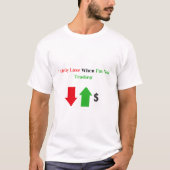 私は取引していないときだけ負ける – Trader T-Shirt Tシャツ (正面)
