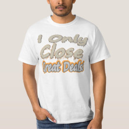 「私は取引を締め素晴らし出すだけだ!」 かわいいデザイン。買今 Tシャツ