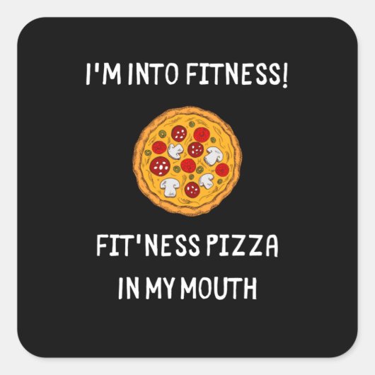 私は口の中のフィットネスフィットのピザに夢中だ スクエアシール (正面)