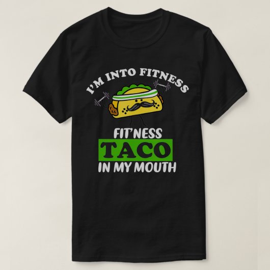 私は口の中のフィットネスフィットネス・タコスに夢中おもしろいだ Tシャツ (デザイン正面)