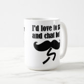 私は口ひげ(ダッシュしなければならない) – 非常おもしろいに コーヒーマグカップ (正面右)