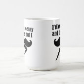 私は口ひげ（ダッシュしなければならない） – 非常おもしろいに コーヒーマグカップ (中央)