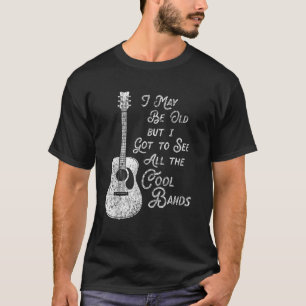 私は古いかもしれない得が、すべてのバンドVを見カッコいいたい Tシャツ