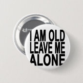 私は古いです。 私に。.pngだけを残して下さい 缶バッジ (正面&裏面)