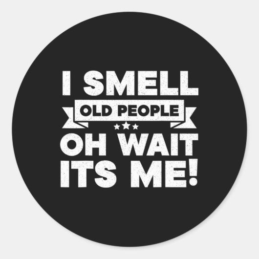 私は古い人の匂いああ私のおもしろい50誕生日 ラウンドシール (正面)