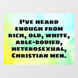 私は古い白い男性から十分に聞いた(暗い文字) d ウィンドウサイン