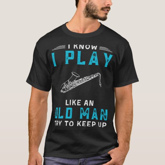 私は古い遊男のT型のようにサックスを知おもしろいっている Tシャツ (正面)