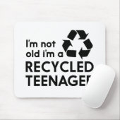 私は古くないです、私ですリサイクルされた10代の若者 マウスパッド (マウス)