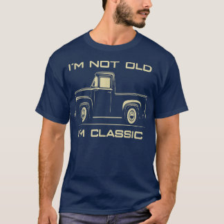私は古くない私はレトロのヴィンテージピックアップクラシックトラック Tシャツ